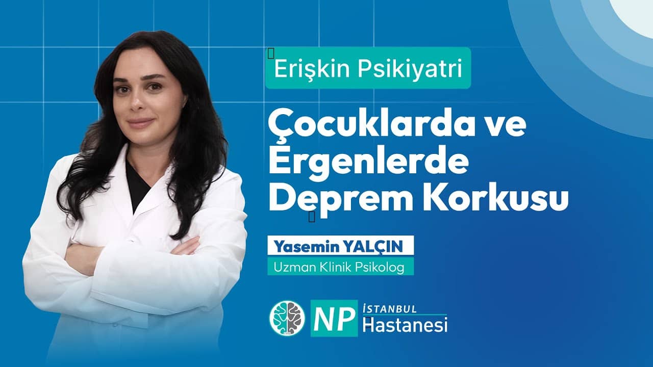 Çocuklarda ve Ergenlerde Deprem Korkusu: Belirtiler ve Ailelere Öneriler-thumbnail